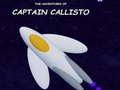 Oyunu The Adventures of Captain Callisto