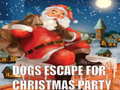 Oyunu Dogs Escape For Christmas Party