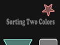 Oyunu Sorting Two Colors