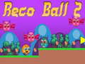 Oyunu Reco Ball 2
