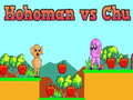 Oyunu Hohoman vs Chu