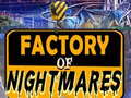 Oyunu Factory of Nightmares