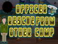 Oyunu Officer rescue from other camp