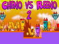 Oyunu Cheno vs Reeno 2
