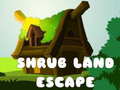 Oyunu Shrub Land Escape 