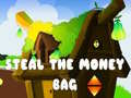 Oyunu Steal The Money Bag