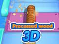 Oyunu Processed wood 3D