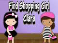 Oyunu Find Shopping Girl Clara