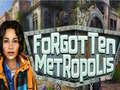 Oyunu Forgotten Metropolis