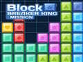 Oyunu Block Breaker King: Mission