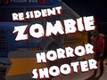 Oyunu Resident Zombies: Horror Shooter