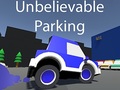 Oyunu Unbelievable Parking