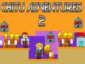 Oyunu Chitu Adventures 2