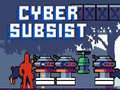 Oyunu Cyber Subsist