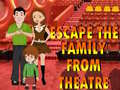 Oyunu Escape The Family From Theatre