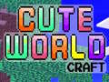 Oyunu Cute World Craft