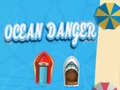 Oyunu Ocean Danger