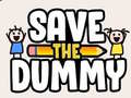 Oyunu Save the Dummy