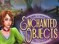 Oyunu Enchanted Objects