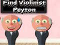 Oyunu Find Violinist Peyton
