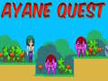 Oyunu Ayane Quest