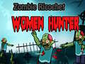 Oyunu Zombie Ricochet Women Hunter 