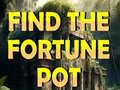 Oyunu Find The Fortune Pot
