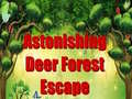 Oyunu Astonishing Deer Forest Escape