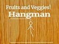 Oyunu Fruits and Veggies Hangman