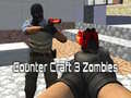 Oyunu Counter Craft 3 Zombies