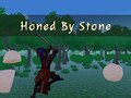 Oyunu Honed By Stone