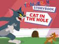 Oyunu The Tom and Jerry Show Storybook Cat in the Hole