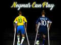 Oyunu Neymar can play