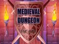 Oyunu Medieval Dungeon Escape