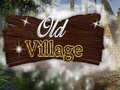 Oyunu Old Village 