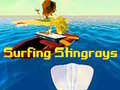 Oyunu Surfing Stingrays