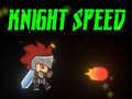 Oyunu Knight Speed