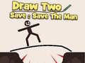 Oyunu Draw to Save: Save the Man