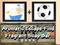 Oyunu Aromatic escape find fragrant soap bar