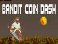 Oyunu Bandit Coin Dash