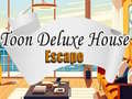 Oyunu Toon Deluxe House Escape