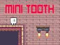 Oyunu Mini Tooth