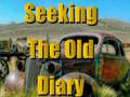 Oyunu Seeking The Old Diary 