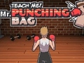 Oyunu Teach Me! Mr. Punching Bag