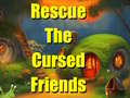 Oyunu Rescue The Cursed Friends