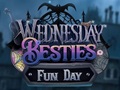 Oyunu Wednesday Besties Fun Day