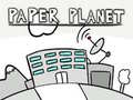 Oyunu Paper Planet