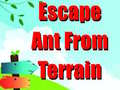 Oyunu Escape Ant From Terrain