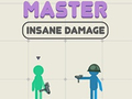 Oyunu Master Insane Damage