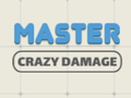 Oyunu Master Crazy Damage
